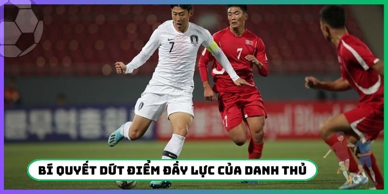 Bí quyết dứt điểm đầy lực của danh thủ