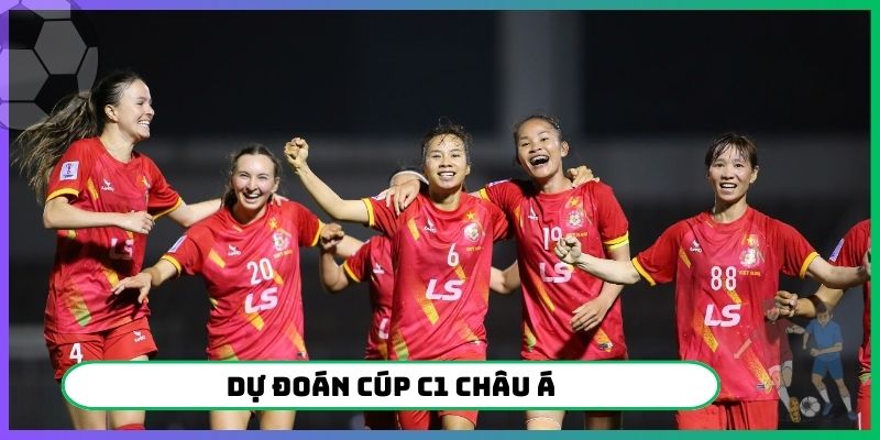 dự đoán Cúp C1 Châu Á