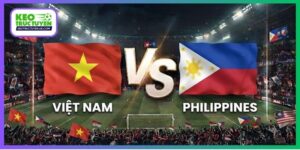 Soi Kèo Việt Nam Vs Philippines, 18h30 26/9, FIFA ASEAN Cup