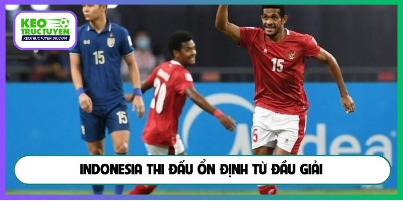 Indonesia thi đấu ổn định từ đầu giải