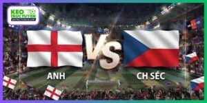 Soi Kèo Anh Vs CH Séc, 01H45 07/10, UEFA Nations League