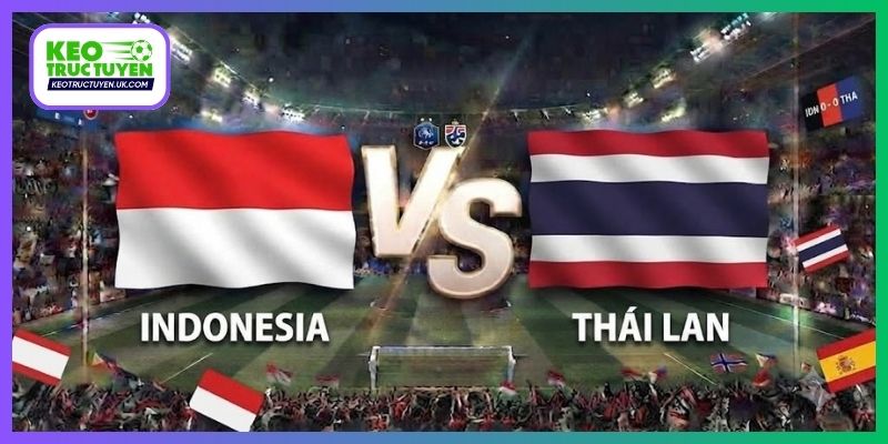 Soi Kèo Indonesia Vs Thái Lan, 20H00 05/10, FIFA ASEAN Cup