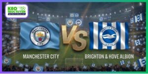 Soi Kèo Man City Vs Brighton 22H30, 31/10, Ngoại hạng Anh