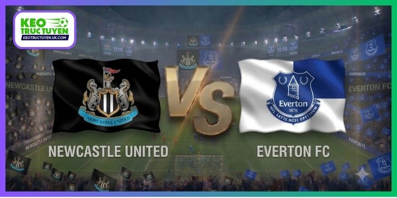 Soi Kèo Newcastle Vs Everton 03H00 Ngày 3/11, Ngoại hạng Anh