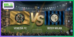 Soi Kèo Venezia Vs Inter Milan Lúc 00H30 Ngày 28/10, Serie A